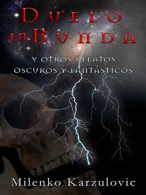 cover image of Duelo en Bunda y otros relatos oscuros y fantásticos